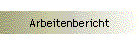 Arbeitenbericht