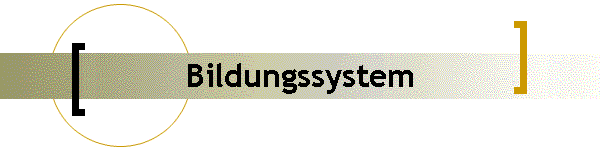 Bildungssystem