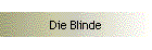 Die Blinde