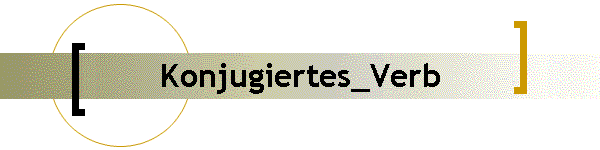 Konjugiertes_Verb