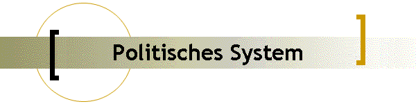 Politisches System