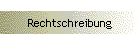 Rechtschreibung