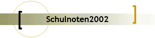 Schulnoten2002